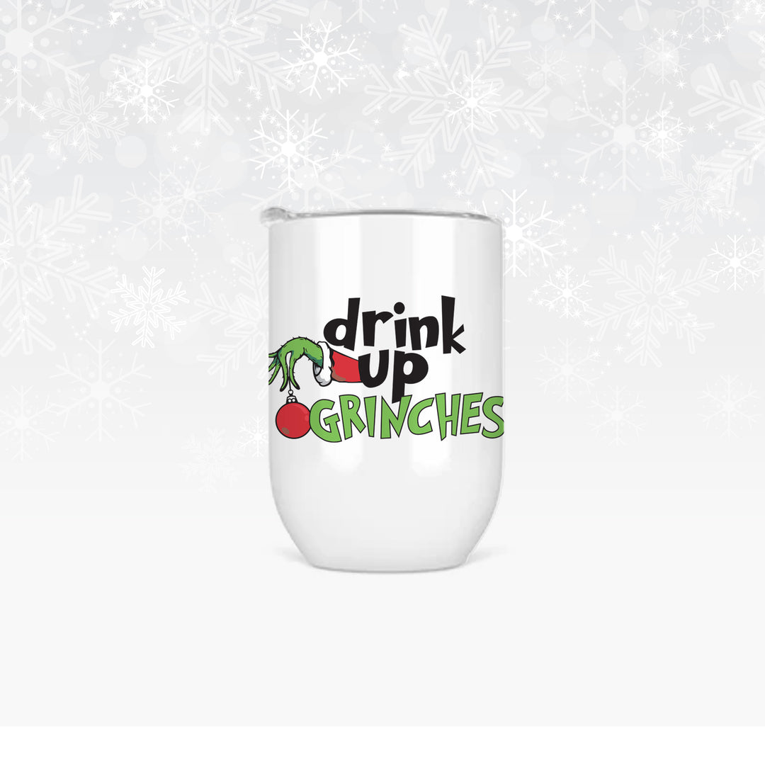 Drink up Grinches Funny Christmas Wine Tumbler Hostess Gifts