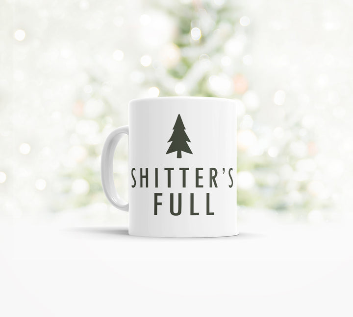 Funny Shitters Full Coffee mug christmas vacation inspired