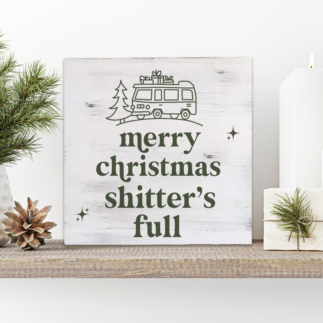 Shitter's Full Funny Christmas Vacation  plaque small sign perfect for bathroom display