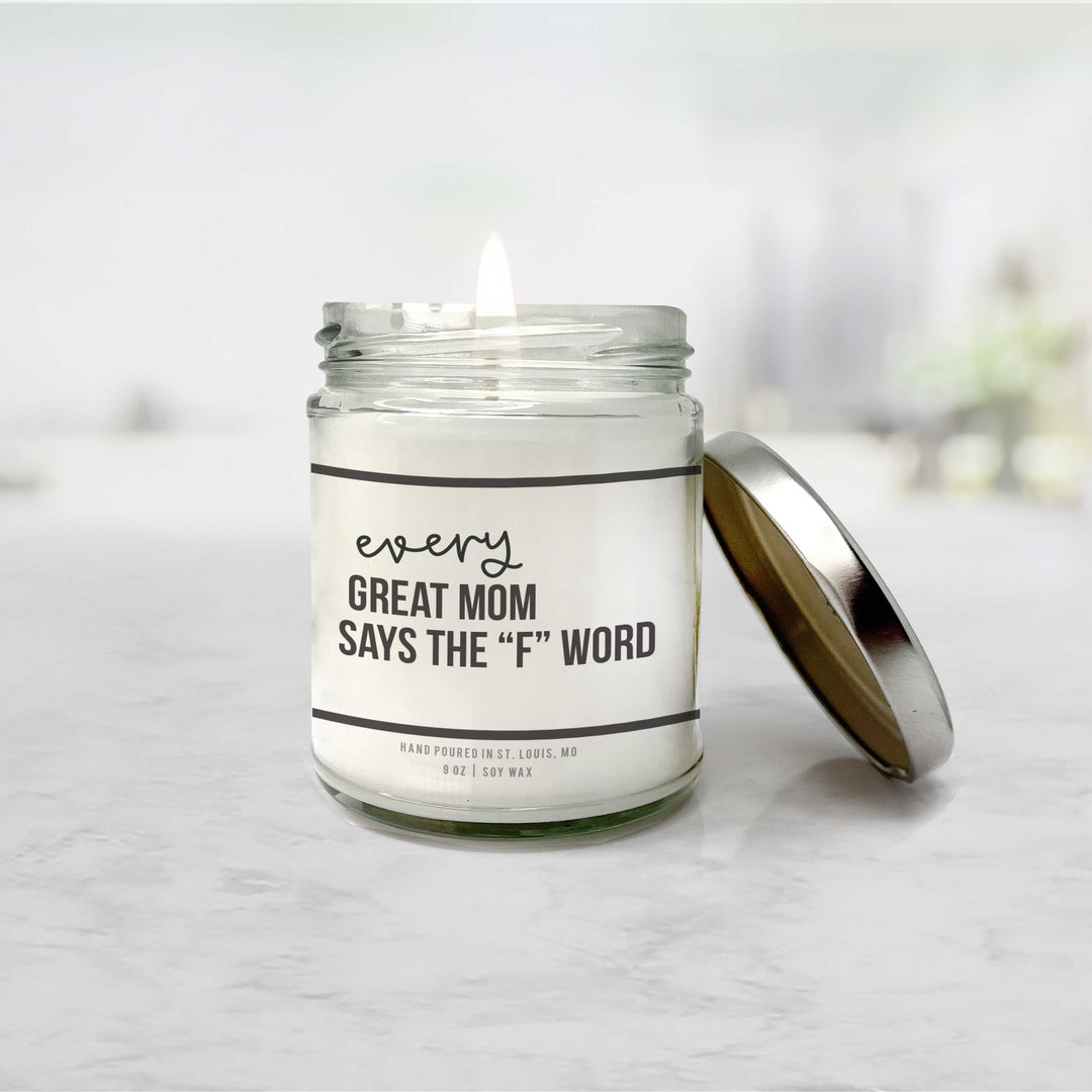 funny novelty candle gifts | every great mom says the "F" word candle for self or mom | soy wax candle humorous soy candle gift