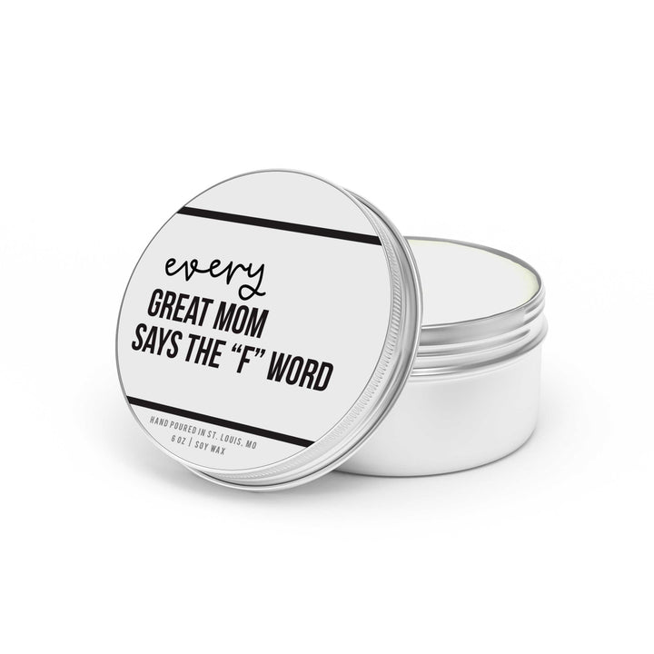 funny novelty candle gifts | every great mom says the "F" word candle for self or mom | soy wax candle humorous soy candle gift