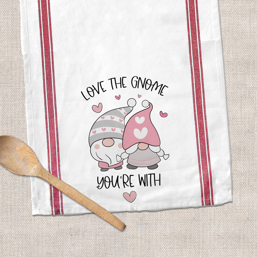 Valentine's Day cotton tea towel | sweet love the gnome you're with kitchen dish towel | valentine gnomes plain or striped tea towel