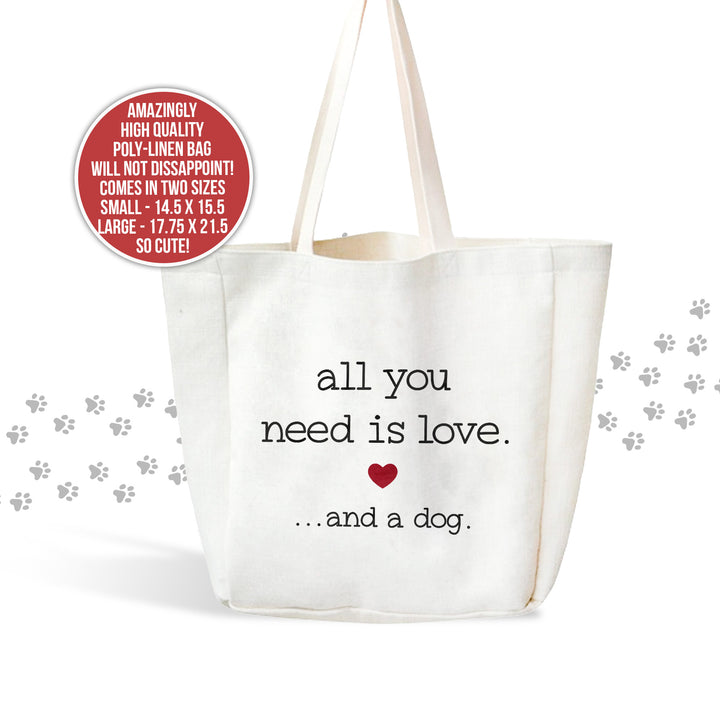 All you need is love... and a dog | Dog lover totebag | Pet tote bag Animal lover gifts